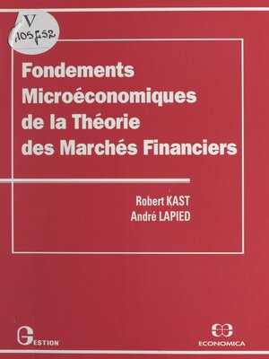 cover image of Fondements microéconomiques de la théorie des marchés financiers